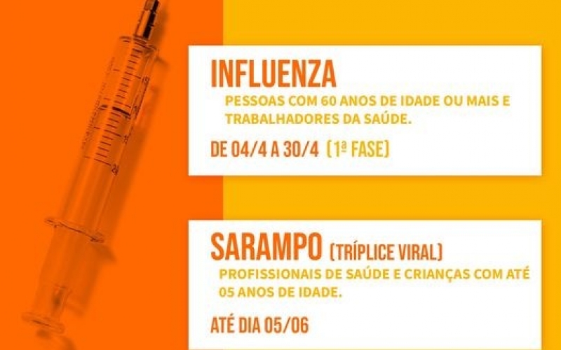 CAMPANHA DE VACINAÇÃO CONTRA O SARAMPO E A GRIPE
