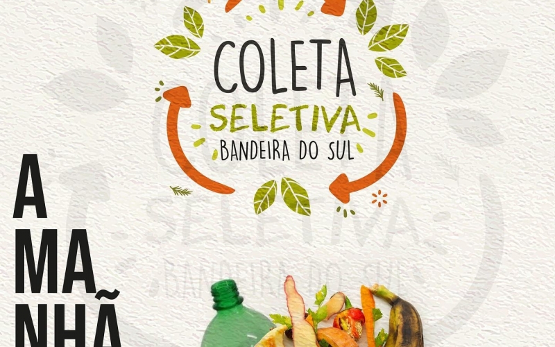AGORA TEM COLETA SELETIVA EM BANDEIRA DO SUL! 
