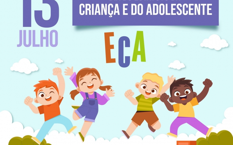 13 de Julho – Dia do Estatuto da Criança e do Adolescente 