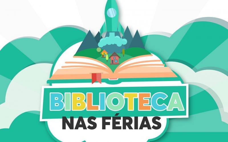“BIBLIOTECA NAS FÉRIAS” - 10ª EDIÇÃO