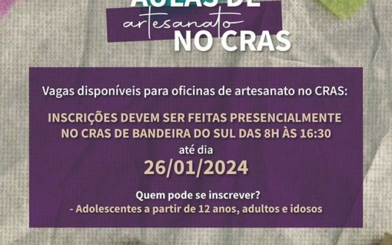 Vagas disponíveis para oficinas de artesanato no CRAS de Bandeira do Sul.