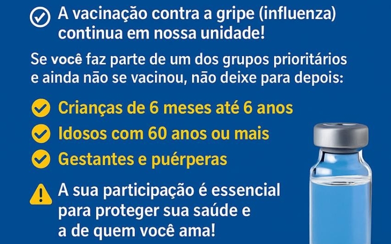 ATENÇÃO! VACINA CONTRA A INFLUENZA (GRIPE) 