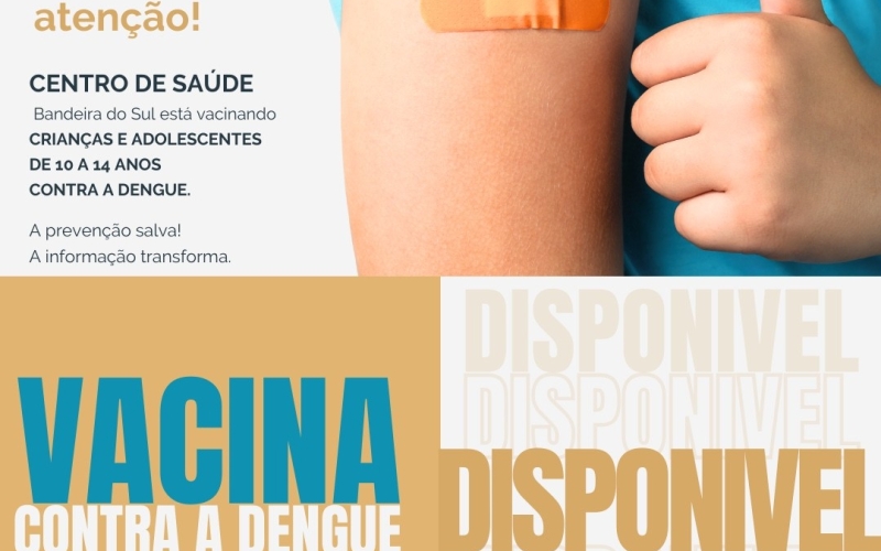 VACINA CONTRA A DENGUE DISPONÍVEL